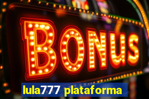 lula777 plataforma